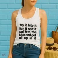 Hard222soft Try It Bite It Lick It Spit It Pull It To The Side And Get All Up In Women's Tank Top thumb 2