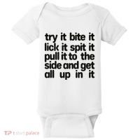 Hard222soft Try It Bite It Lick It Spit It Pull It To The Side And Get All Up In Baby Bodysuit thumb 0