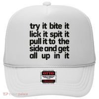 Hard222soft Try It Bite It Lick It Spit It Pull It To The Side And Get All Up In Hat thumb 0