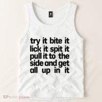 Hard222soft Try It Bite It Lick It Spit It Pull It To The Side And Get All Up In Tank Top thumb 2