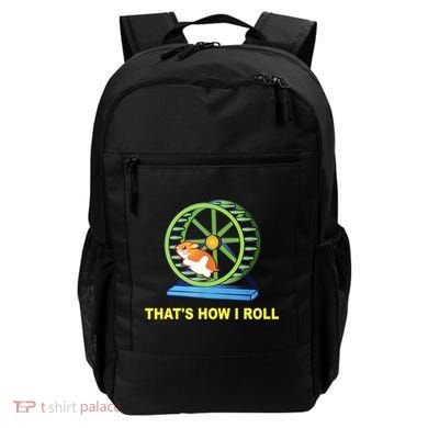 Hamster This Is How I Roll Hamster Wheel Shirt Gift TShirt Backpack