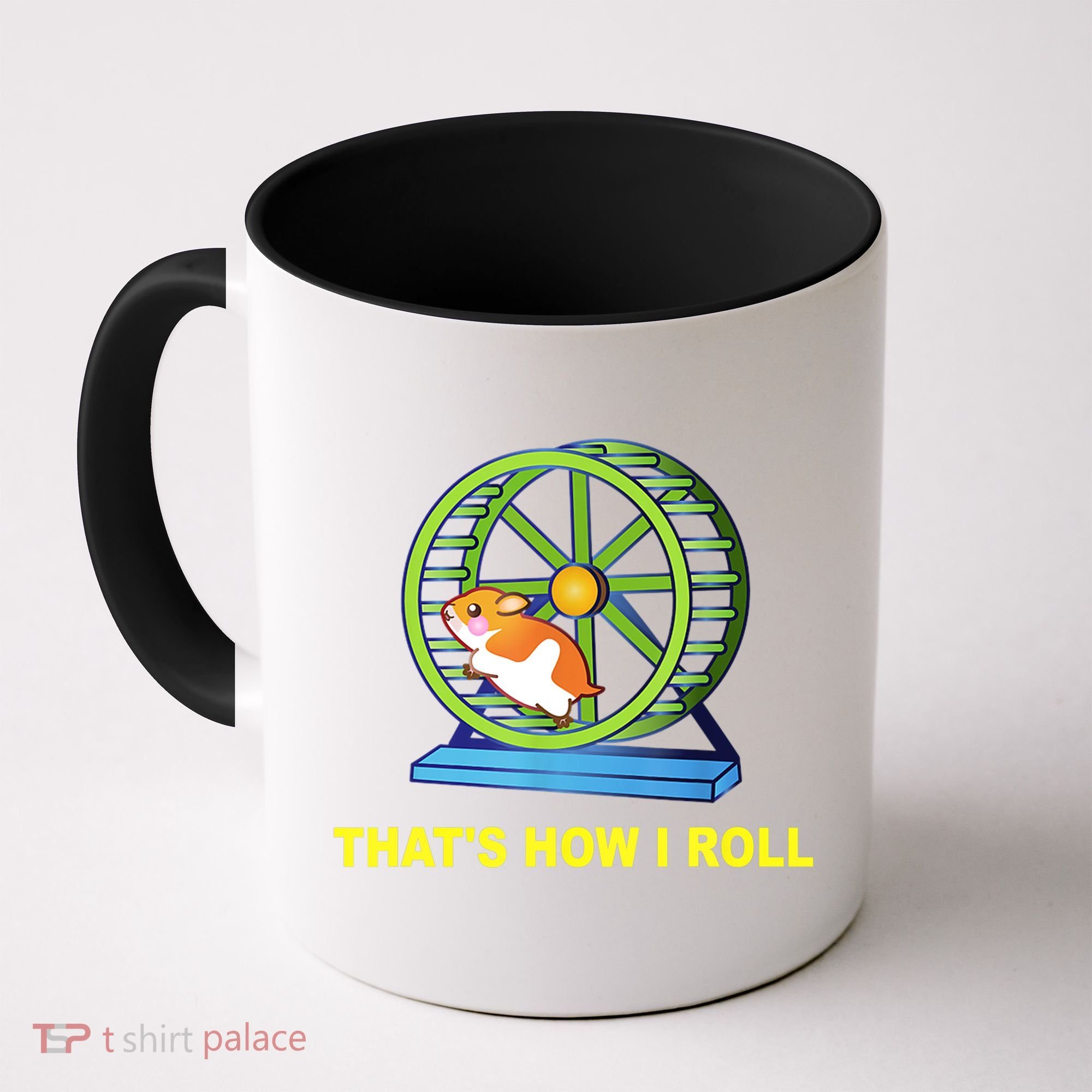Hamster This Is How I Roll Hamster Wheel Shirt Gift TShirt Coffee Mug