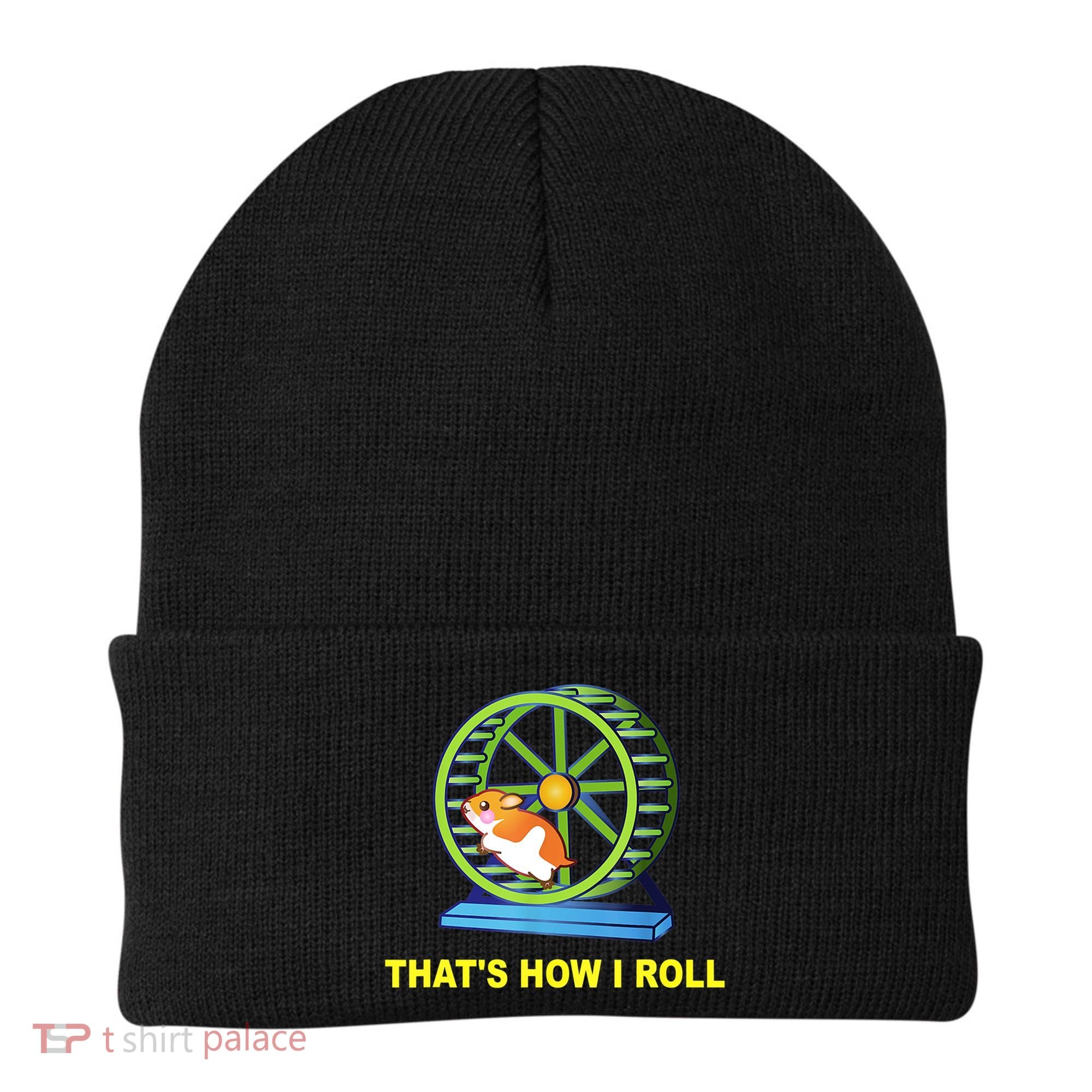 Hamster This Is How I Roll Hamster Wheel Shirt Gift TShirt Beanie