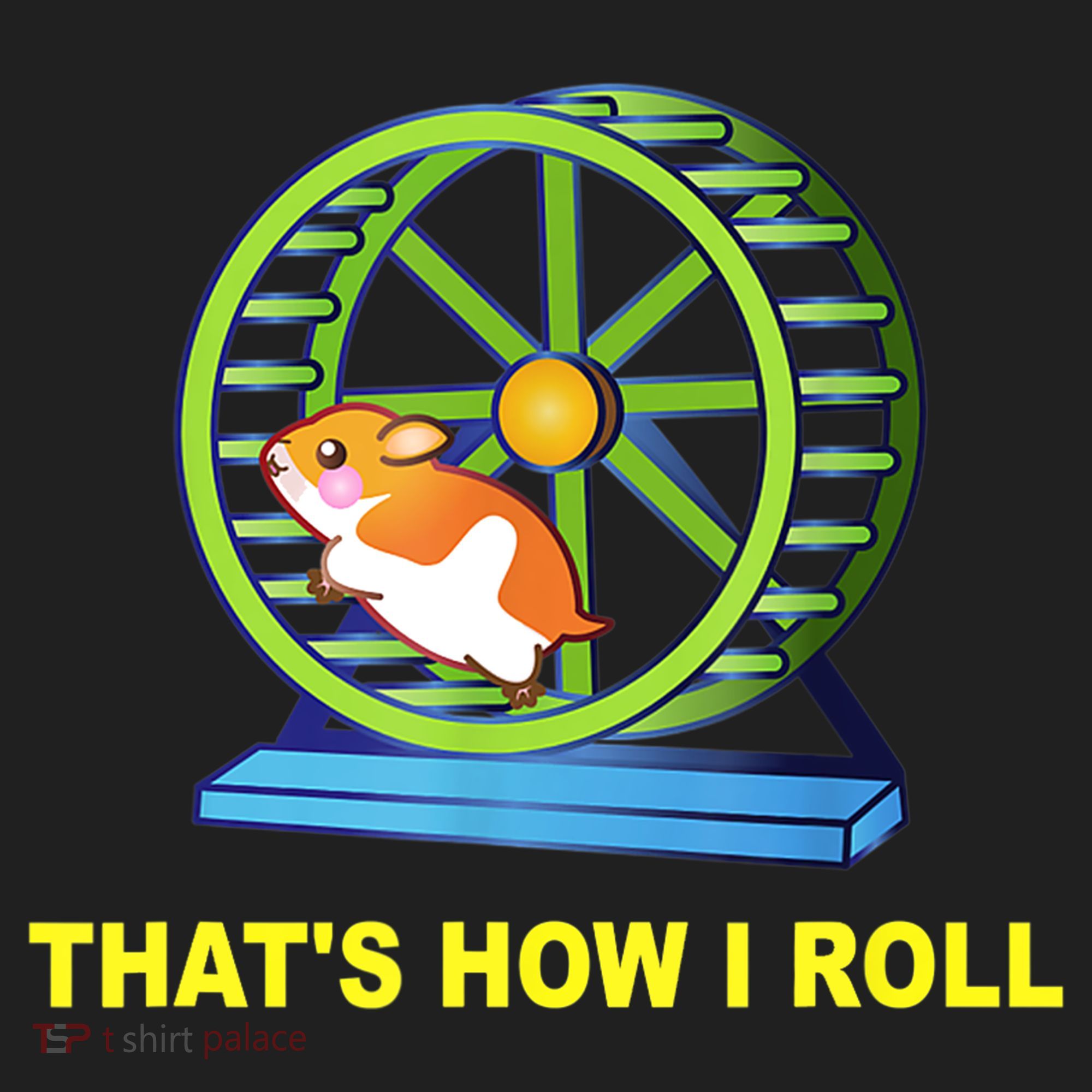 Hamster This Is How I Roll Hamster Wheel Shirt Gift TShirt Tumbler