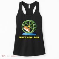 Hamster This Is How I Roll Hamster Wheel Shirt Gift TShirt Women's Tank Top thumb 0