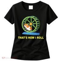 Hamster This Is How I Roll Hamster Wheel Shirt Gift TShirt Women's T-Shirt thumb 0
