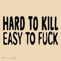 Hard To Kill Easy To Fuck Funny Quote Tote Bag thumb 4