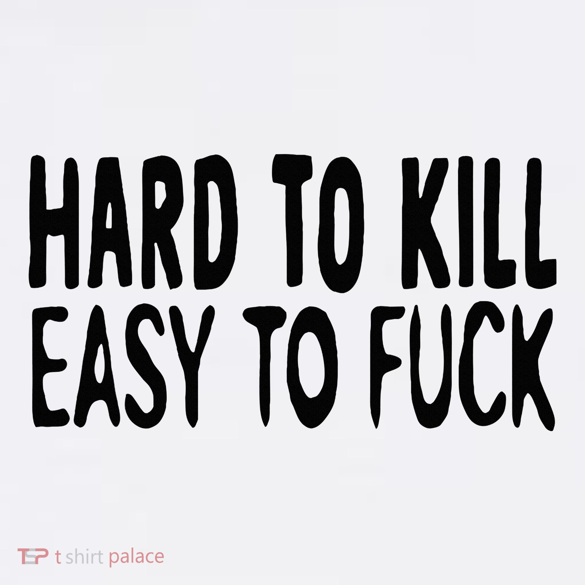 Hard To Kill Easy To Fuck Funny Quote Beanie