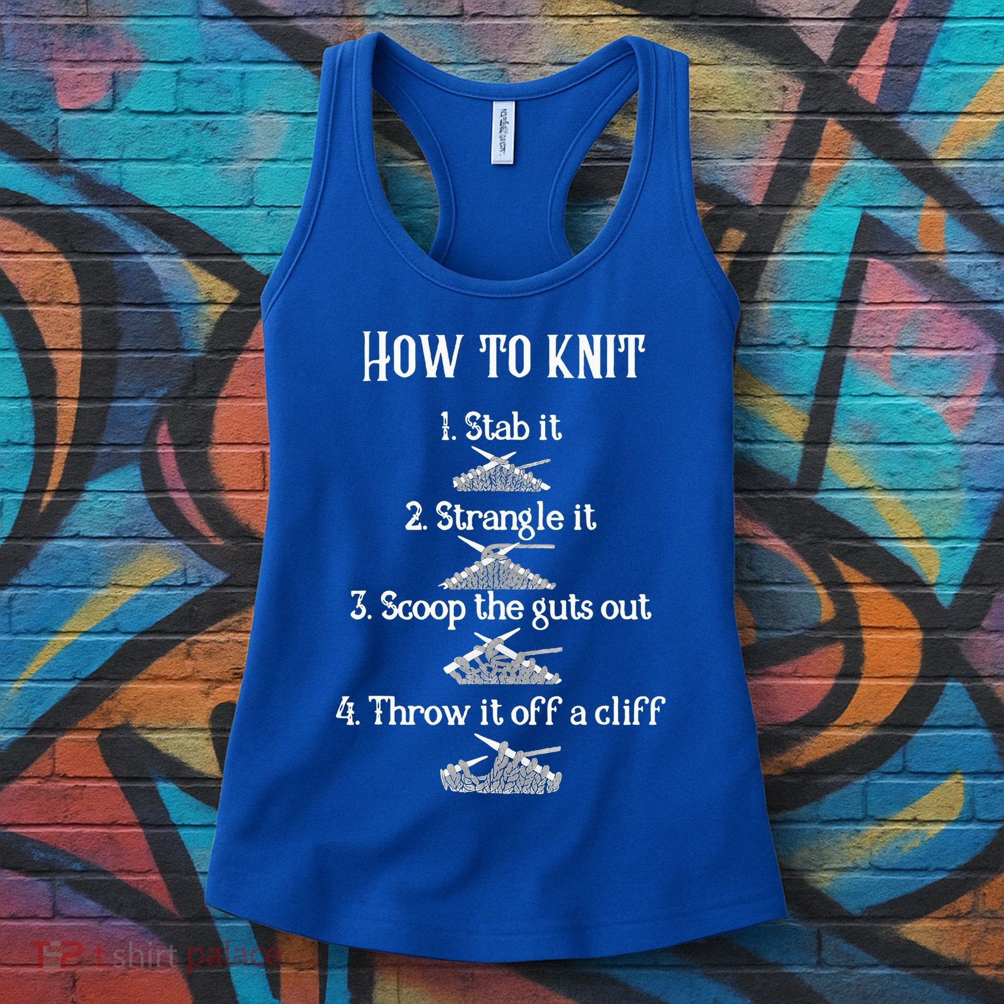 How To Knit 1 Stab It 2 Strangle It 3 Scoop The Guts Out  Women's Tank Top