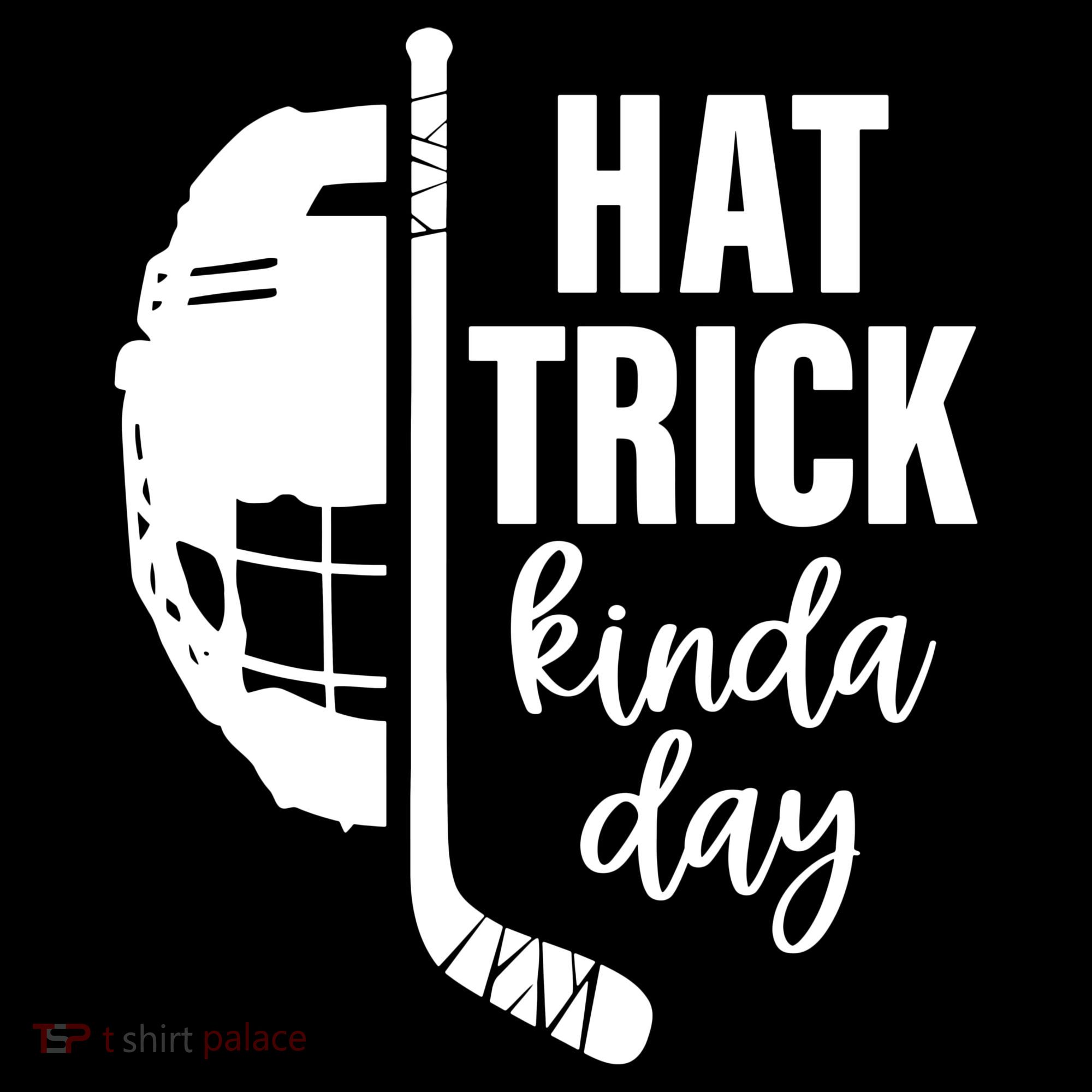 Hat Trick Kinda Day Ice Hockey Player Hoodie