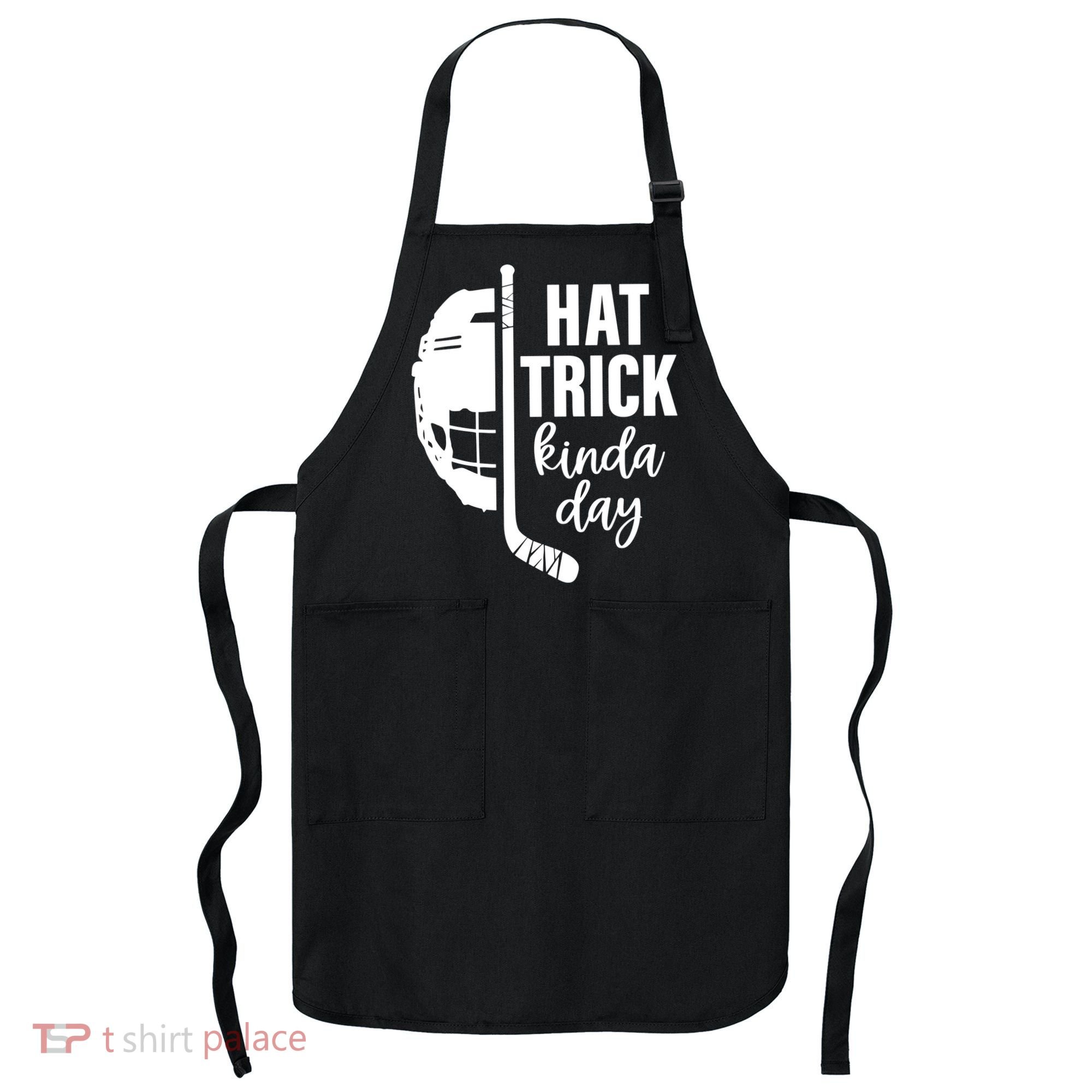 Hat Trick Kinda Day Ice Hockey Player Apron
