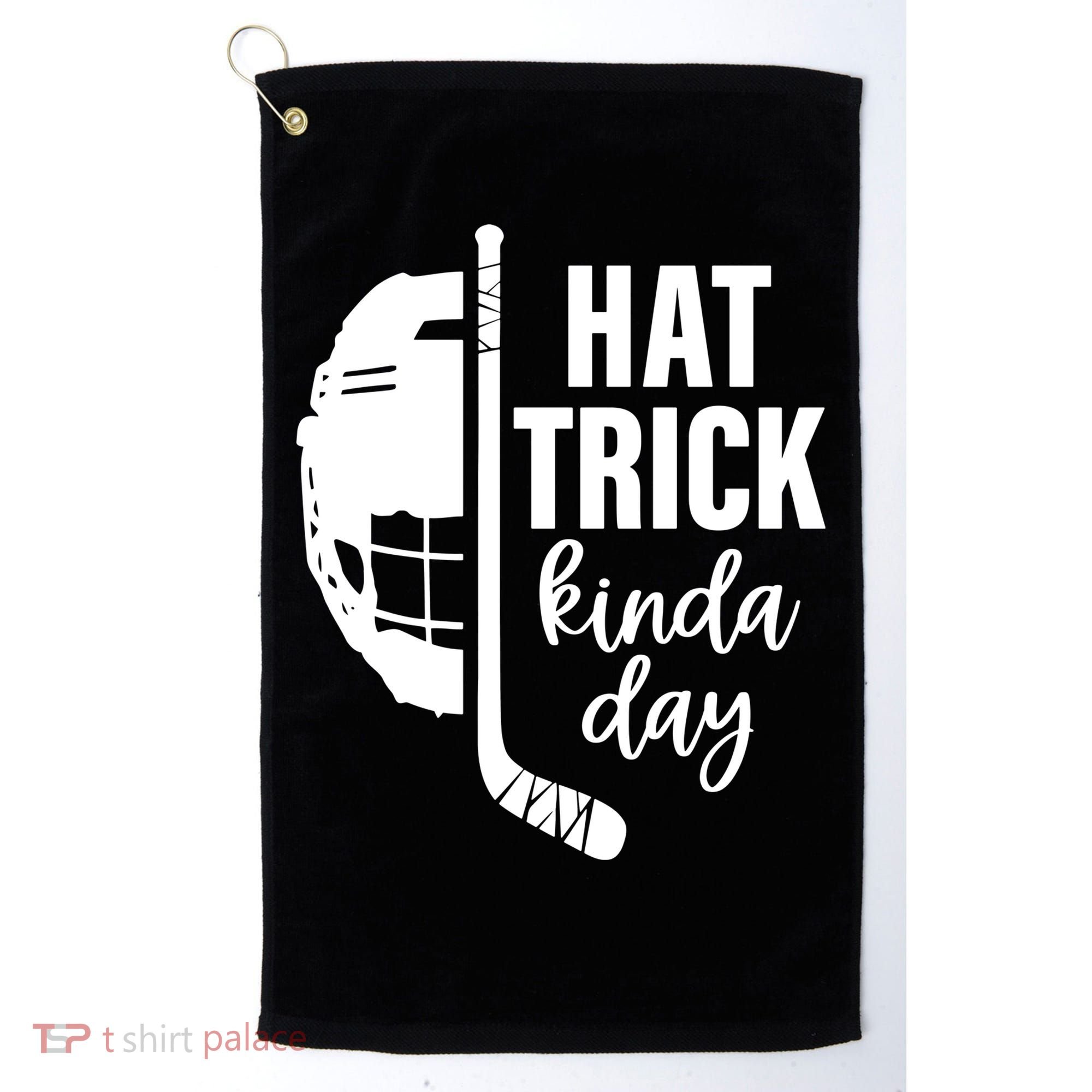 Hat Trick Kinda Day Ice Hockey Player Golf Towel