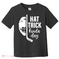Hat Trick Kinda Day Ice Hockey Player Toddler T-Shirt thumb 0