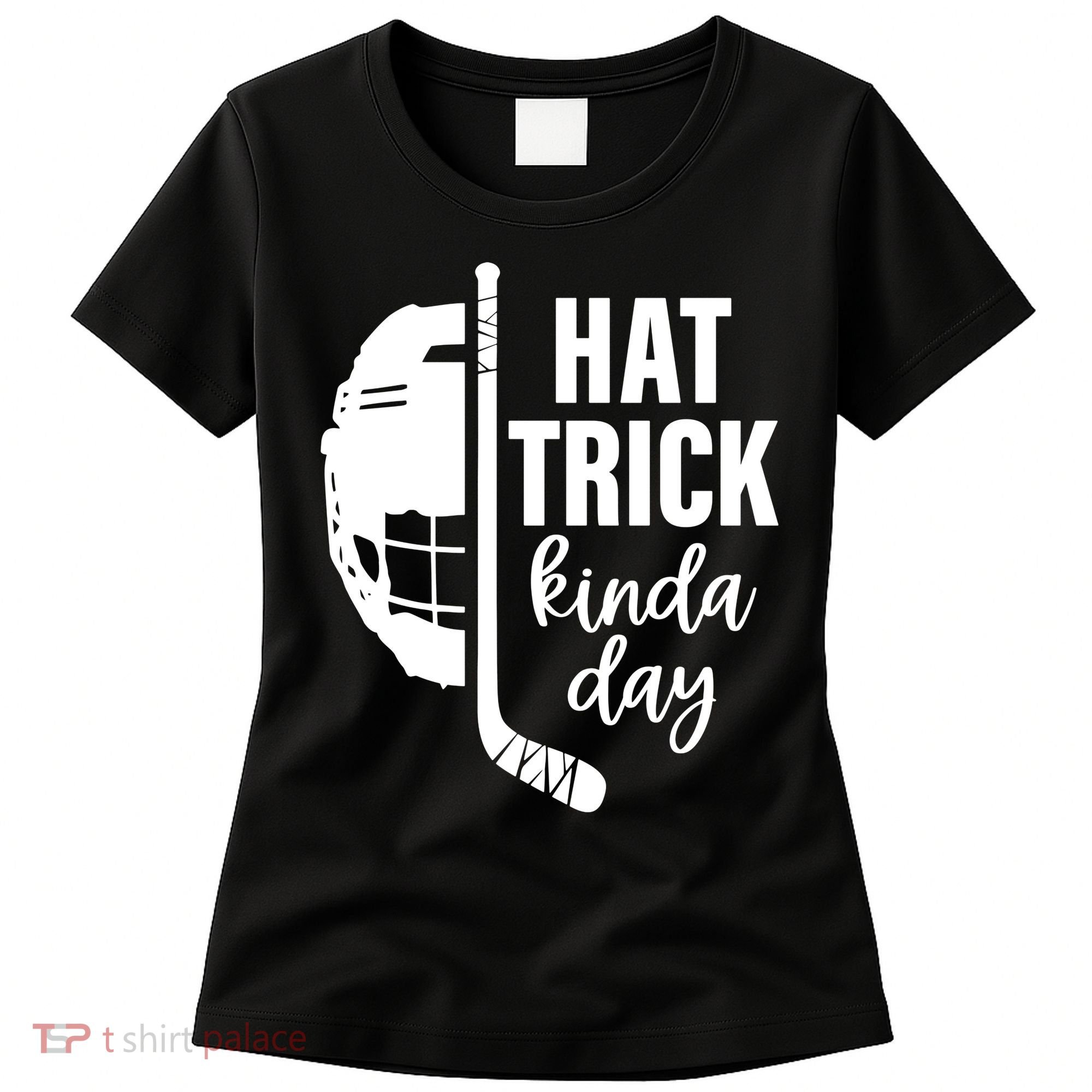 Hat Trick Kinda Day Ice Hockey Player Women's T-Shirt