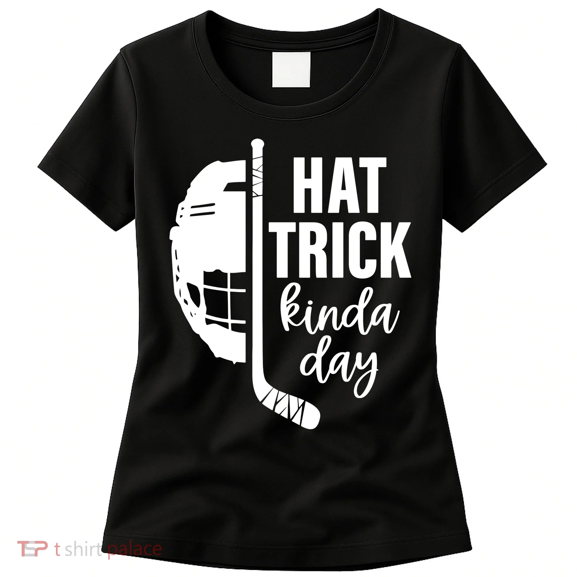 Hat Trick Kinda Day Ice Hockey Player Women's T-Shirt