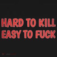 Hard To Kill Easy To Fuck Polo thumb 3