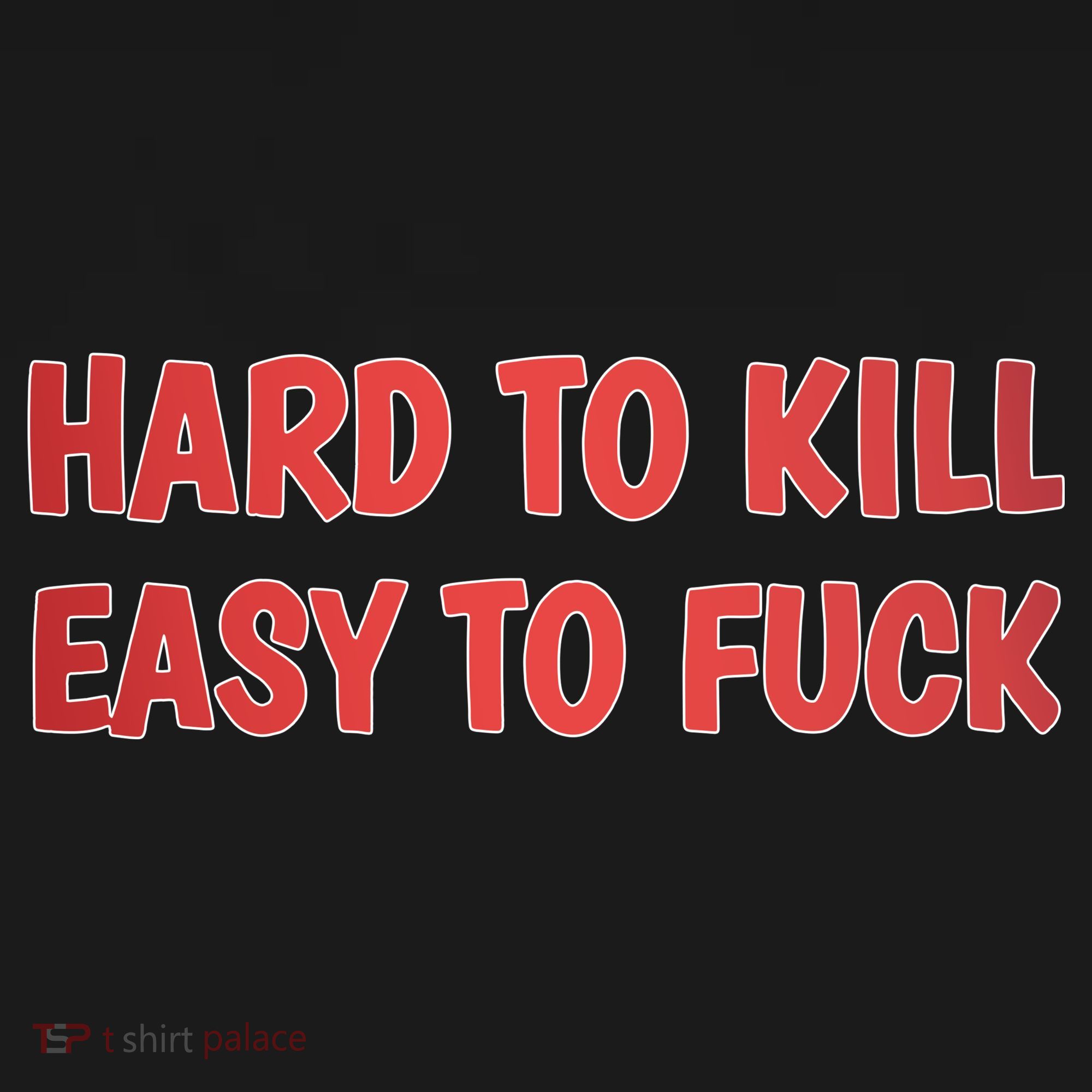 Hard To Kill Easy To Fuck Ornament