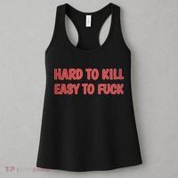 Hard To Kill Easy To Fuck Women's Tank Top thumb 3