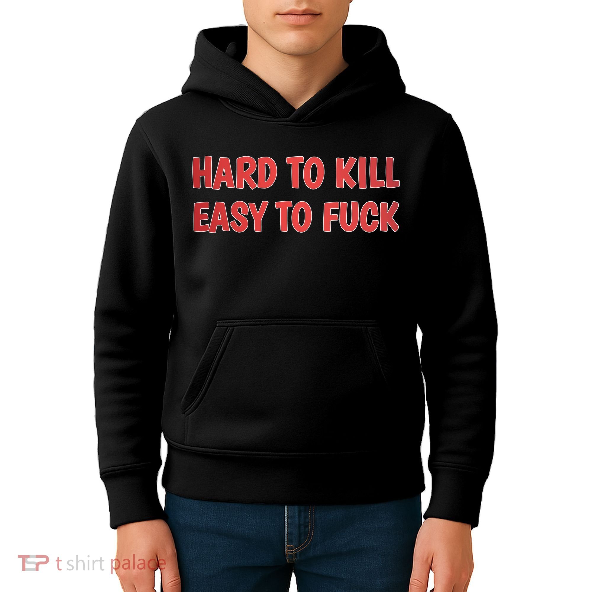 Hard To Kill Easy To Fuck Kids Hoodie
