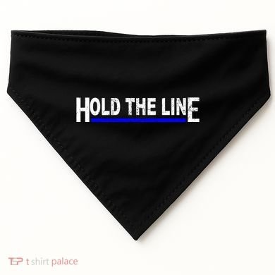 Hold The Line Quote USA-Made Doggie Bandana