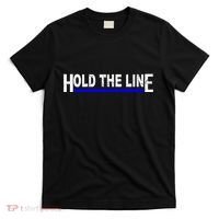 Hold The Line Quote T-Shirt thumb 0