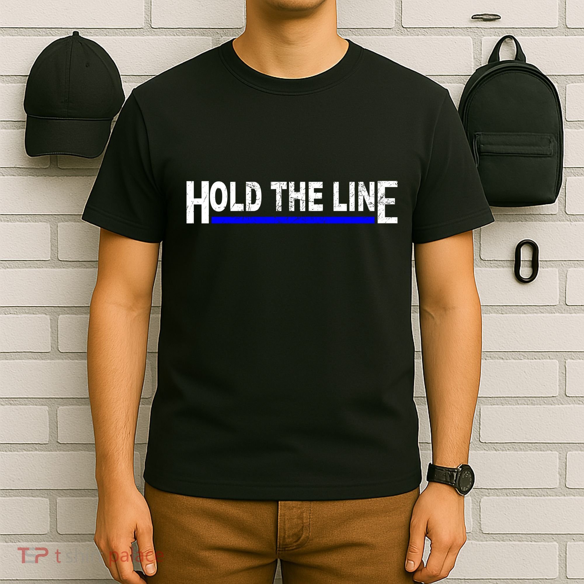 Hold The Line Quote T-Shirt