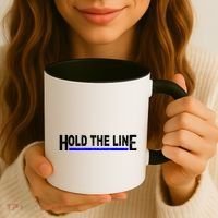 Hold The Line Quote Coffee Mug thumb 3