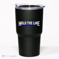 Hold The Line Quote Tumbler thumb 0