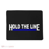 Hold The Line Quote Mousepad thumb 0