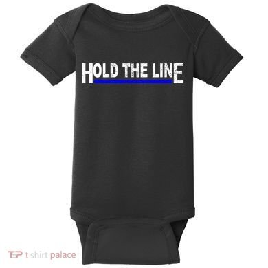 Hold The Line Quote Baby Bodysuit