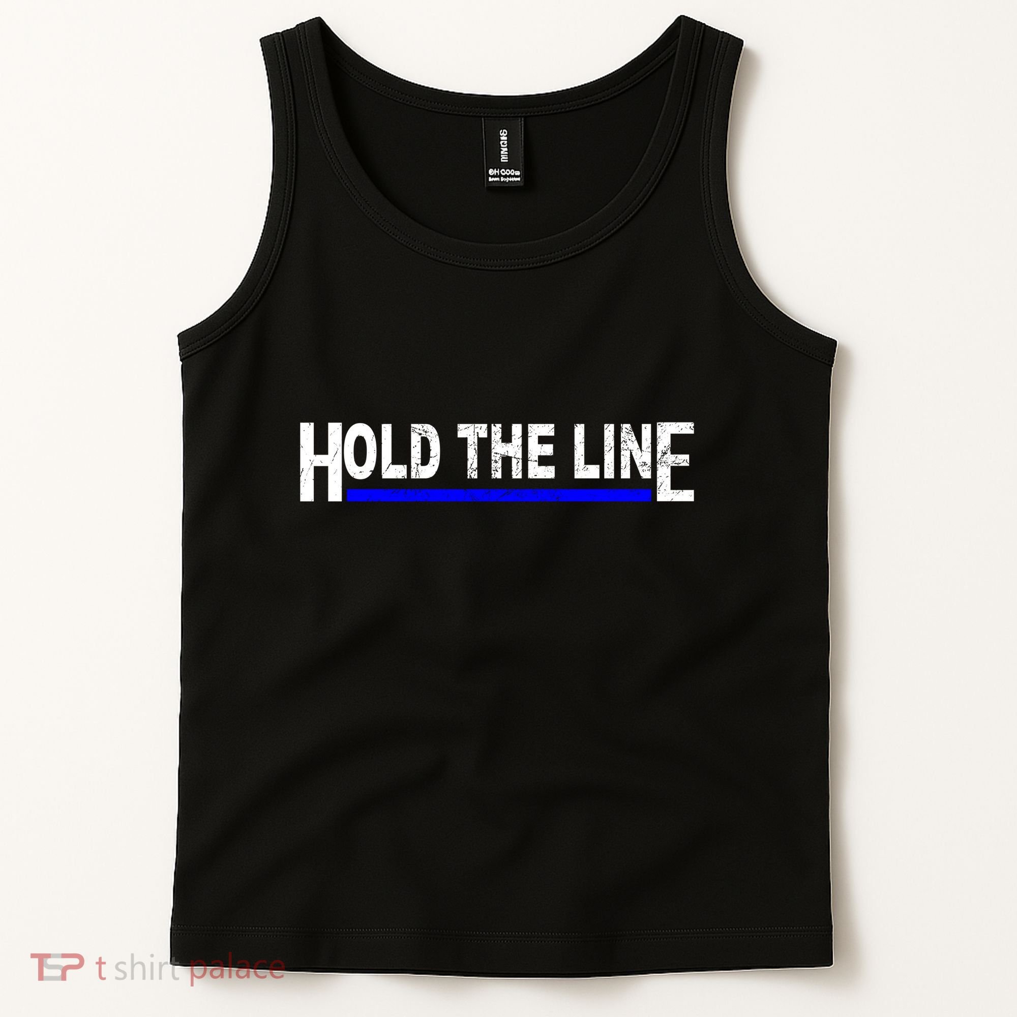Hold The Line Quote Tank Top