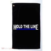Hold The Line Quote Golf Towel thumb 0