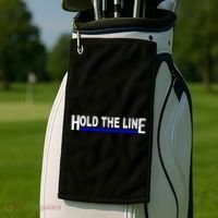 Hold The Line Quote Golf Towel thumb 2