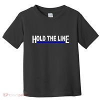 Hold The Line Quote Toddler T-Shirt thumb 0