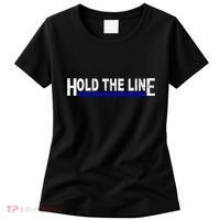 Hold The Line Quote Women's T-Shirt thumb 0