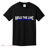 Hold The Line Quote Kids T-Shirt thumb 0