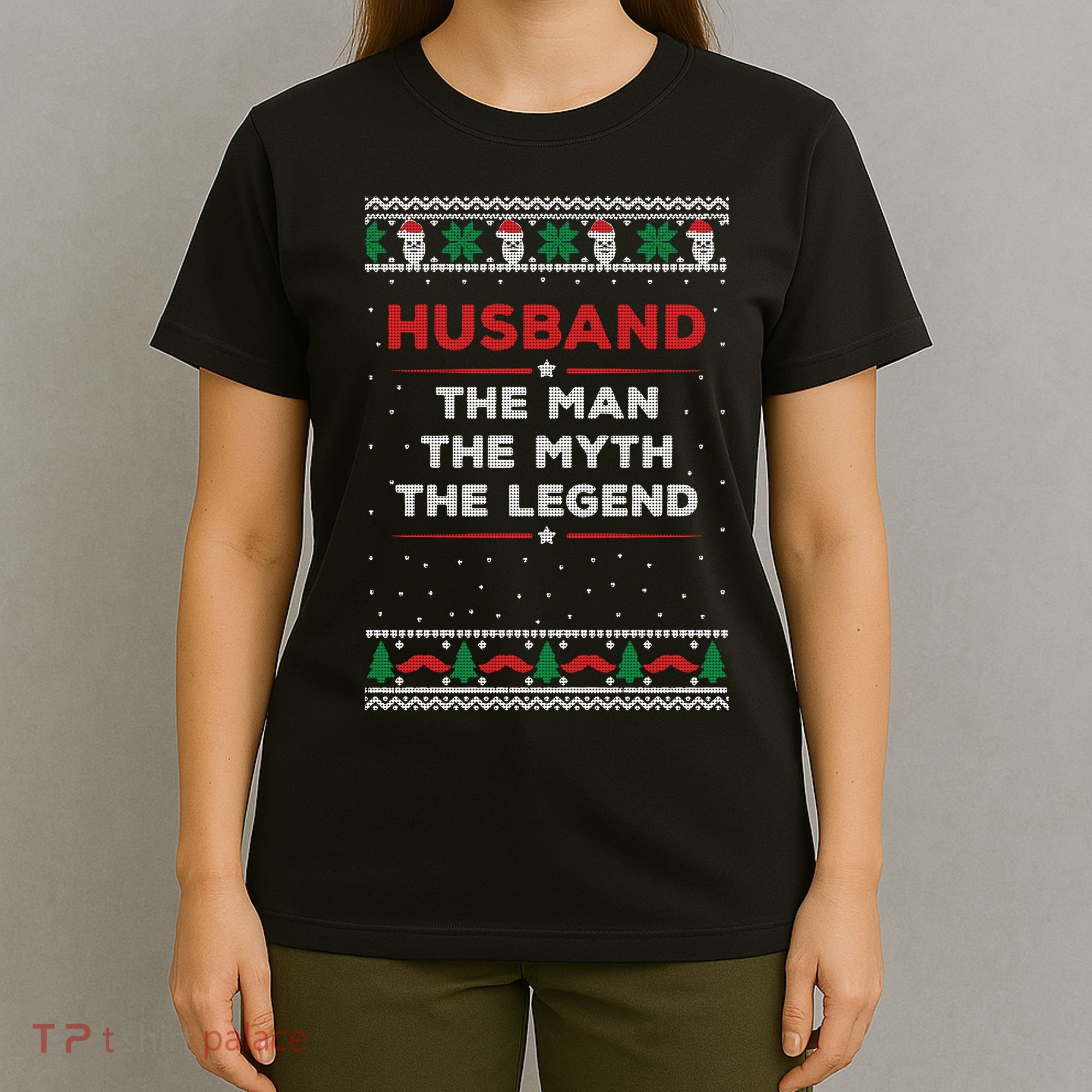 Husband The Man Myth The Legend Ugly Christmas Sweater T-Shirt