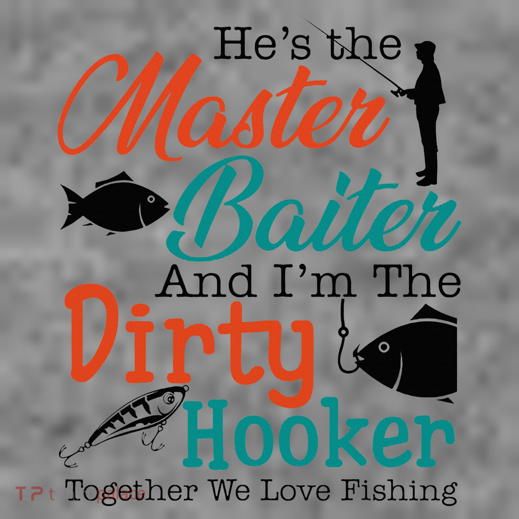 HeS The Master Baiter And IM The Dirty Fishing Toddler Hoodie