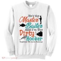 HeS The Master Baiter And IM The Dirty Fishing Sweatshirt thumb 0