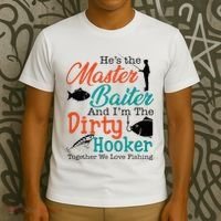 HeS The Master Baiter And IM The Dirty Fishing T-Shirt thumb 3