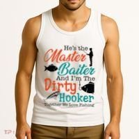 HeS The Master Baiter And IM The Dirty Fishing Tank Top thumb 3