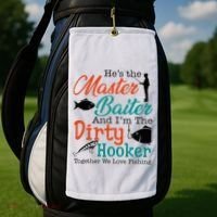 HeS The Master Baiter And IM The Dirty Fishing Golf Towel thumb 2