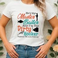 HeS The Master Baiter And IM The Dirty Fishing Women's T-Shirt thumb 2