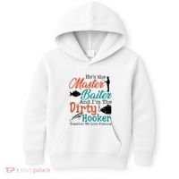 HeS The Master Baiter And IM The Dirty Fishing Kids Hoodie thumb 0
