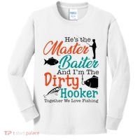 HeS The Master Baiter And IM The Dirty Fishing Kids Long Sleeve Shirt thumb 0