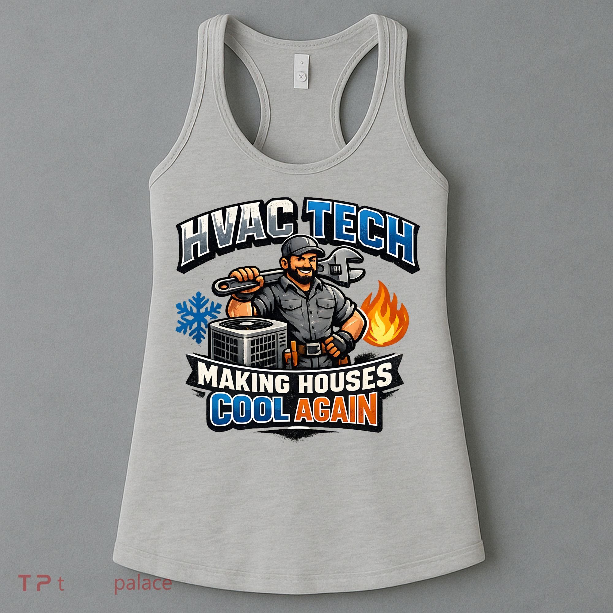 HVAC Tech Making Houses Cool Again  Women's Tank Top