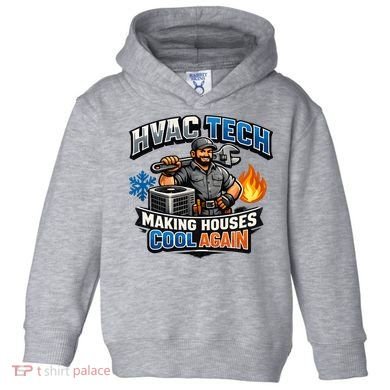 HVAC Tech Making Houses Cool Again  Toddler Hoodie