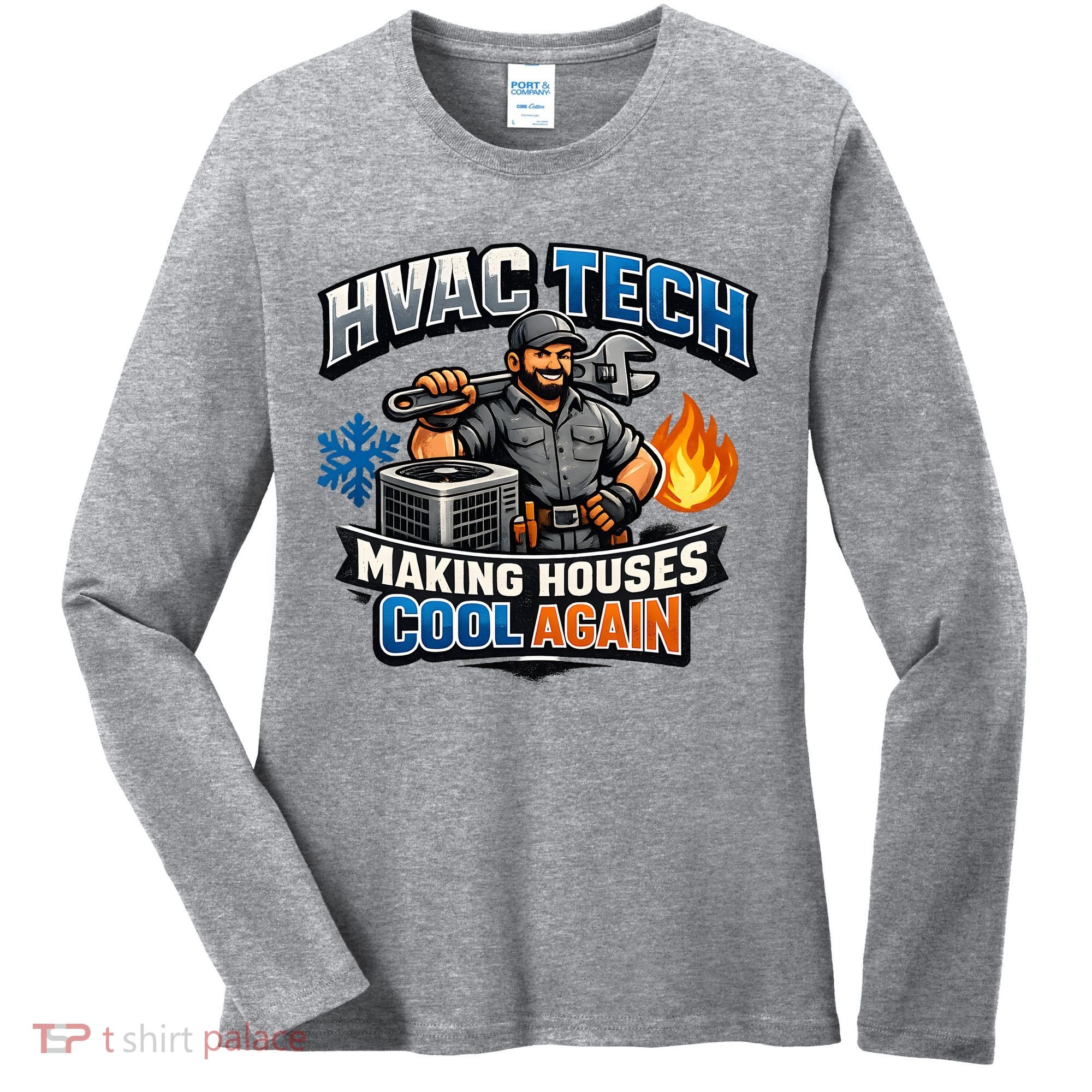 HVAC Tech Making Houses Cool Again  Women's Long Sleeve Shirt
