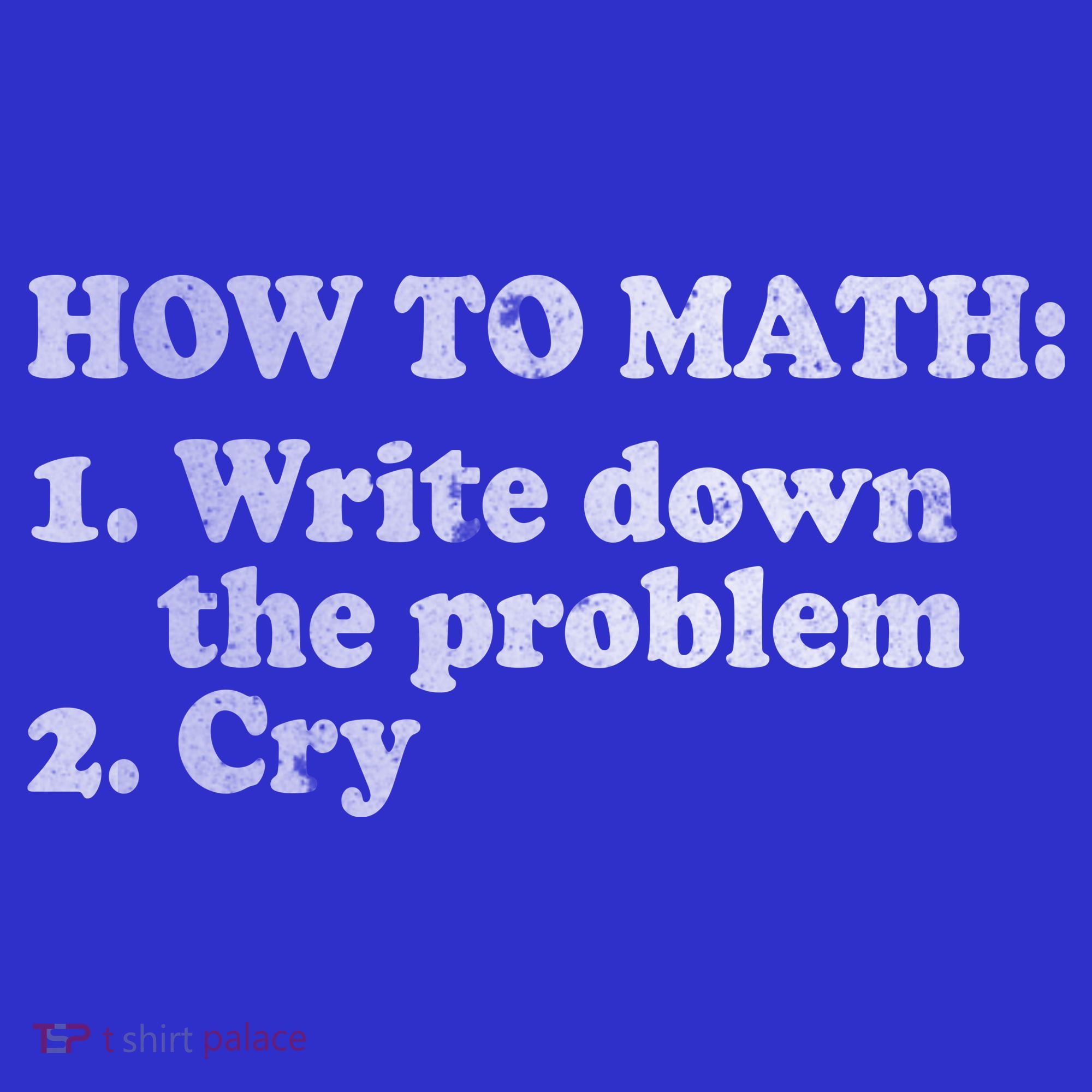 How To Math Write Down The Problem And Cry Mousepad