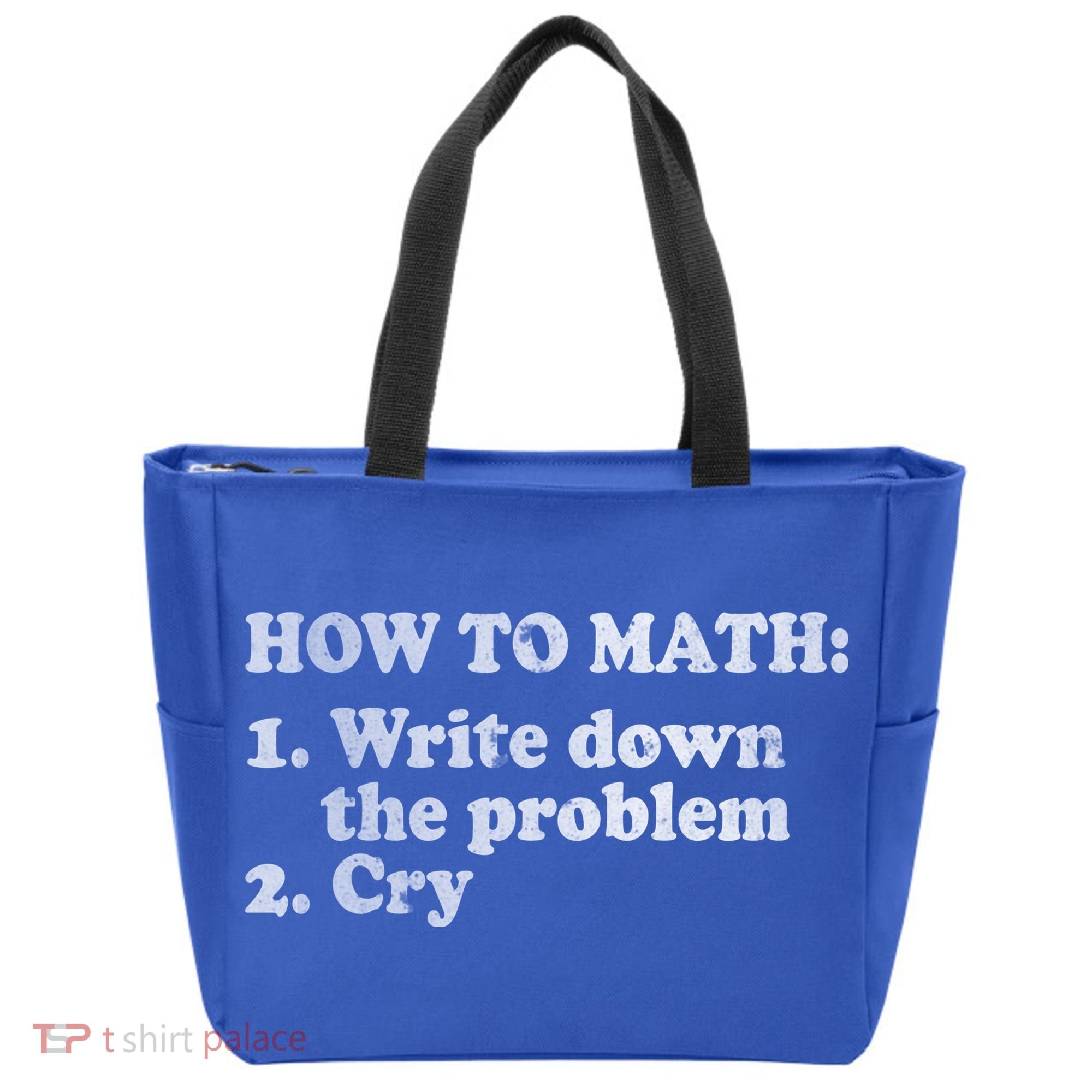 How To Math Write Down The Problem And Cry Tote Bag
